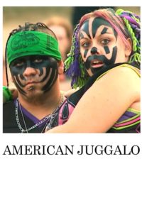Poster for the movie "American Juggalo"