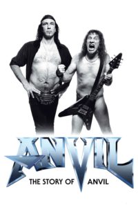 Poster for the movie "Anvil! The Story of Anvil"