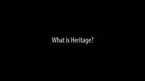 What Is Heritage? 1