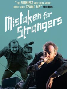 Poster for the movie "Mistaken for Strangers"