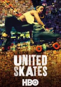 Poster for the movie "United Skates"