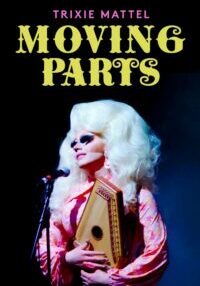 Poster for the movie "Trixie Mattel: Moving Parts"
